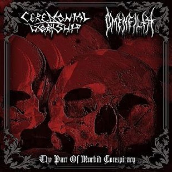 CD Shop - CEREMONIAL WORSHIP / OMEN PACT OF MORBID CONSPIRACY