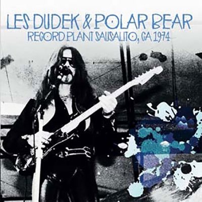 CD Shop - DUDEK, LES & POLAR BEAR RECORD PLANT, SAUSALITO, CA 1974