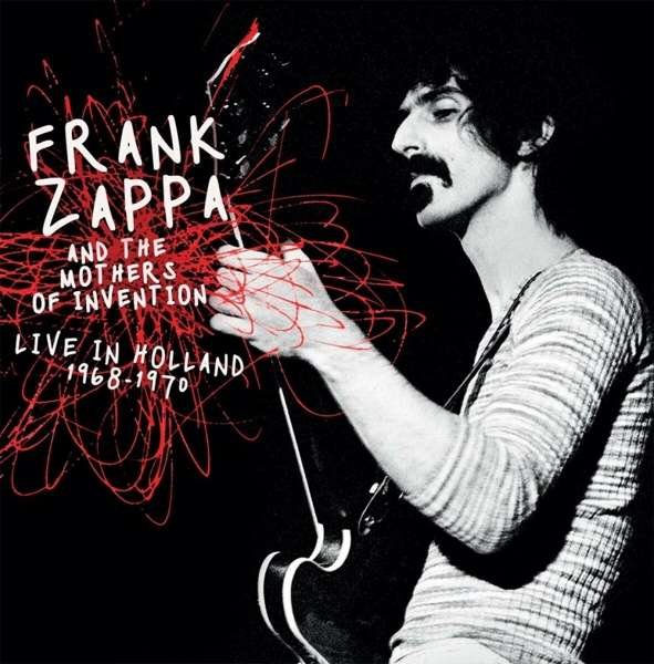 CD Shop - ZAPPA, FRANK & THE MOTHER LIVE IN HOLLAND 1968-1970