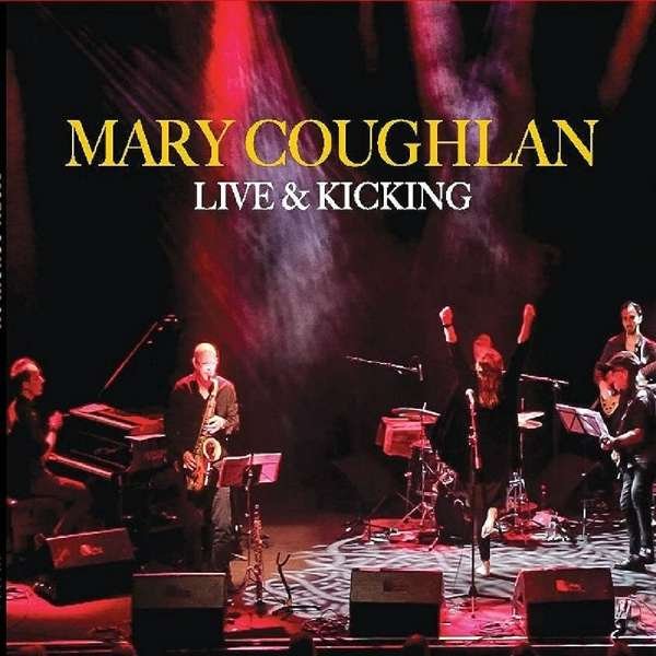 CD Shop - COUGHLAN, MARY LIVE AND KICKING