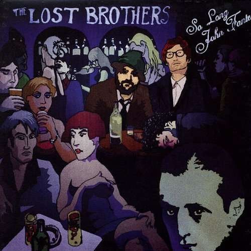 CD Shop - LOST BROTHERS SO LONG JOHN FANTE