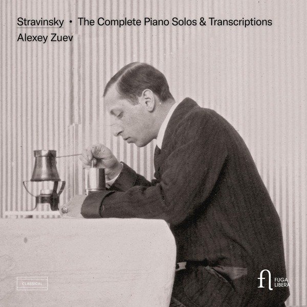 CD Shop - ZUEV, ALEXEY STRAVINSKY: THE COMPLETE PIANO SOLOS & TRANSCRIPTIONS