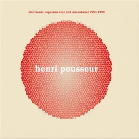 CD Shop - POUSSEUR, HENRI ELECTRONIC EXPERIMENTAL & MICROTONAL 1953-1999