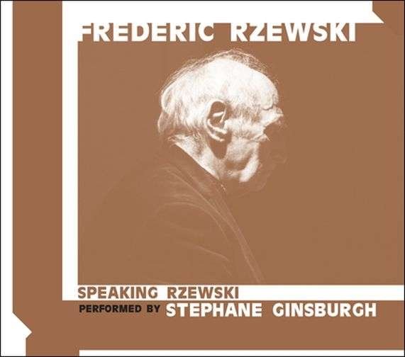 CD Shop - RZEWSKI, FREDERIC/STEPHAN SPEAKING RZEWSKI/PIECES FOR SPEAKING PIANIST