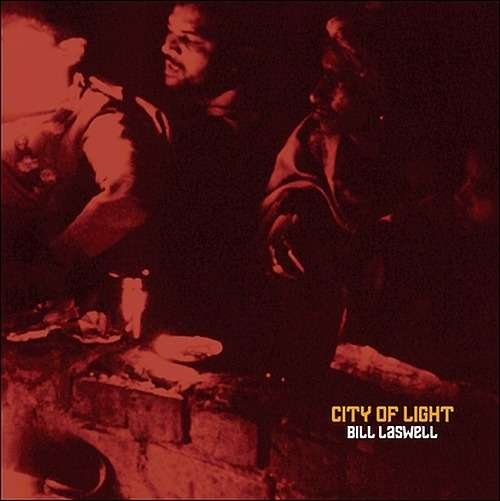 CD Shop - LASWELL, BILL CITY OF LIGHT