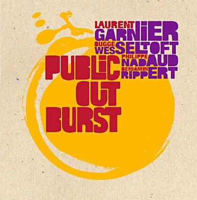 CD Shop - GARNIER, LAURENT & WESSEL PUBLIC OUTBURST
