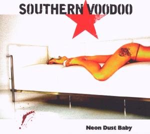 CD Shop - SOUTHERN VOODOO NEON DUST BABY
