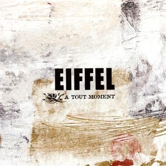 CD Shop - EIFFEL A TOUT MOMENT