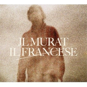 CD Shop - MURAT, JEAN-LOUIS IL FRANCESE