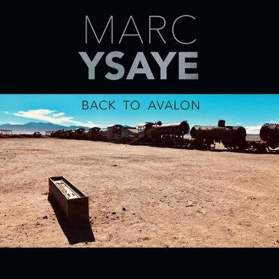 CD Shop - YSAYE, MARC BACK TO AVALON