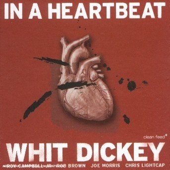CD Shop - DICKEY, WHIT IN A HEARTBEAT