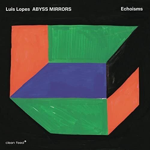 CD Shop - LOPES, LUIS ABYSS MIRRORS - ECHOISMS