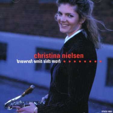 CD Shop - NIELSEN, CHRISTINA FROM THIS TIME FORWARD