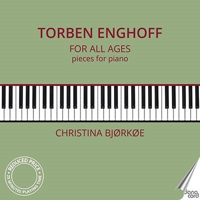 CD Shop - BJORKOE, CHRISTINA TORBEN ENGHOFF: FOR ALL AGES - PIECES FOR PIANO