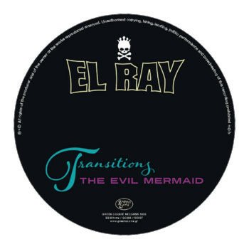 CD Shop - EL RAY TRANSITIONS & THE EVIL MERMAID