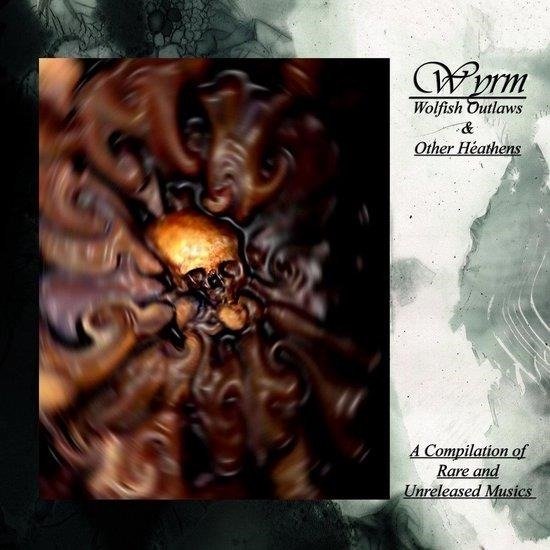 CD Shop - WYRM WOLFISH OUTLAWS & OTHER HEATHENS