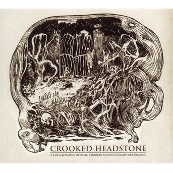CD Shop - CROOKED MOUTH AND HEADSTO CROOKED HEADSTONE