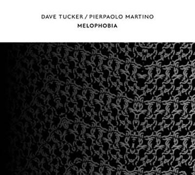 CD Shop - TUCKER, DAVE & PIERPAOLO MELOPHOBIA