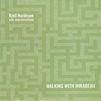 CD Shop - NORDESON, KJELL WALKING WITH MIRABEAU