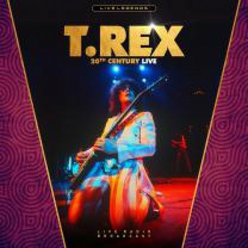CD Shop - T. REX 20TH CENTURY LIVE