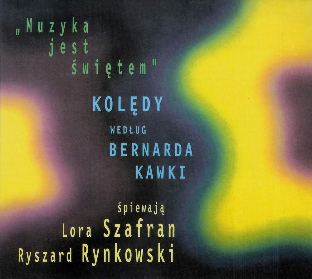 CD Shop - RYNKOWSKI, RYSZARD & LORA SZAFRAN MUZYKA JEST SWIETEM (KOLEDY WG B. KAWKI)
