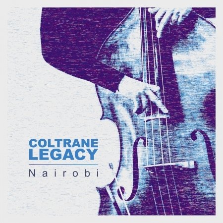 CD Shop - COLTRANE LEGACY NAIROBI