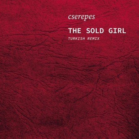 CD Shop - CESEREPES, KAROLY SOLD GIRL