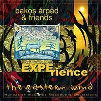 CD Shop - BAKOS, ARPAD & FRIENDS EXPERIENCE THE EASTERN WIND