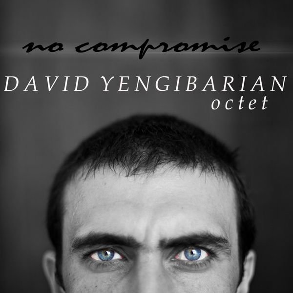 CD Shop - YENGGIBARIAN, DAVID -OCTE NO COMPROMISE