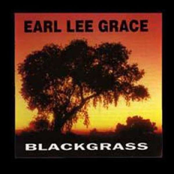 CD Shop - BLACKGRASS EARL LEE GRACE
