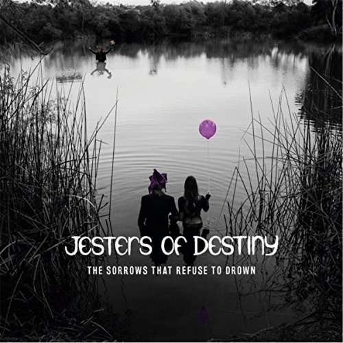CD Shop - JESTERS OF DESTINY SORROWS THAT REFUSE TO DROWN