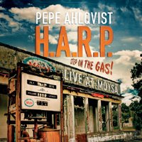 CD Shop - AHLQVIST, PEPE STEP ON THE GAS - LIVE AT MOYSA
