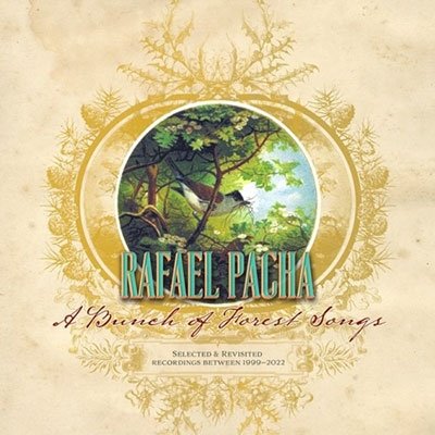 CD Shop - PACHA, RAFAEL A BUNCH OF FOREST SONGS