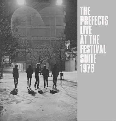 CD Shop - PREFECTS LIVE 1978 - THE FESTIVAL BIRMINGHAM SUITE