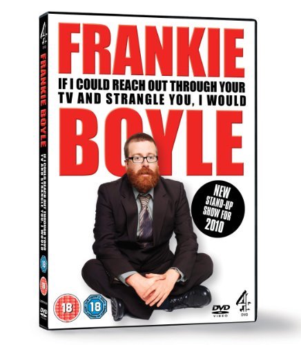 CD Shop - BOYLE, FRANKIE IF I COULD REACH OUT THROUGH YOUR TV AND STRANGLE YOU I WOULD