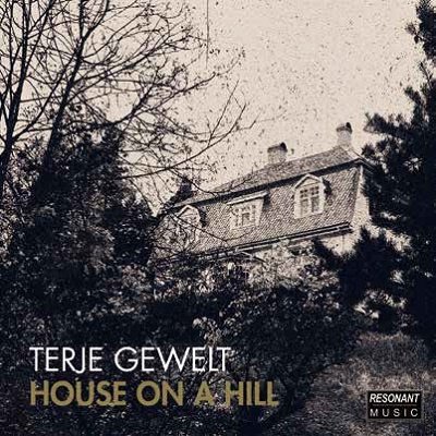 CD Shop - TERJE GEWELT HOUSE ON A HILL