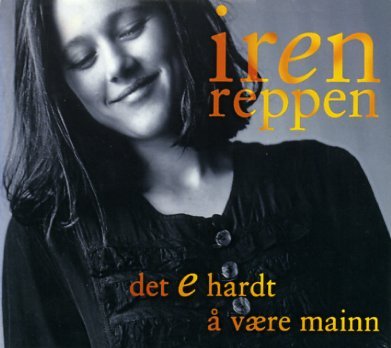 CD Shop - REPPEN, IREN DET E HARDT A VAERE MAINN