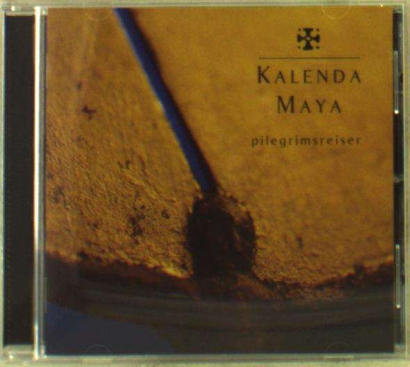 CD Shop - KALENDA MAYA PILEGRIMSREISER