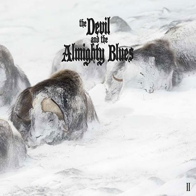 CD Shop - DEVIL AND THE ALMIGHTY BLUES, THE II L