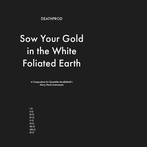 CD Shop - DEATHPROD SOW YOUR GOLD IN THE WHITE FOLIATED EARTH