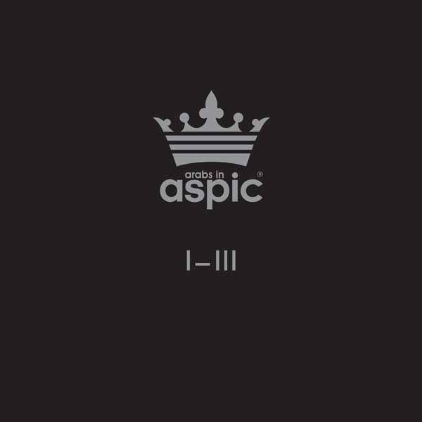 CD Shop - ARABS IN ASPIC I-III