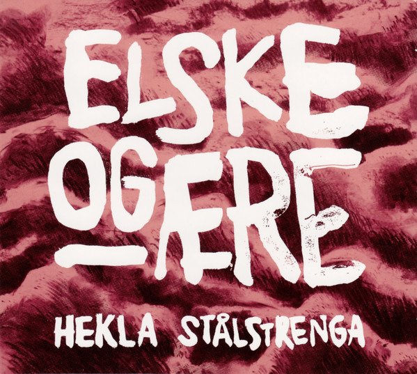 CD Shop - HEKLA STALSTRENGA ELSKE OG AERE