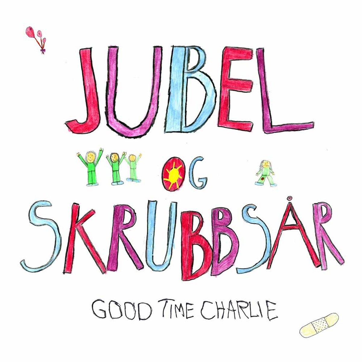 CD Shop - GOOD TIME CHARLIE JUBEL OG SKRUBBSAR