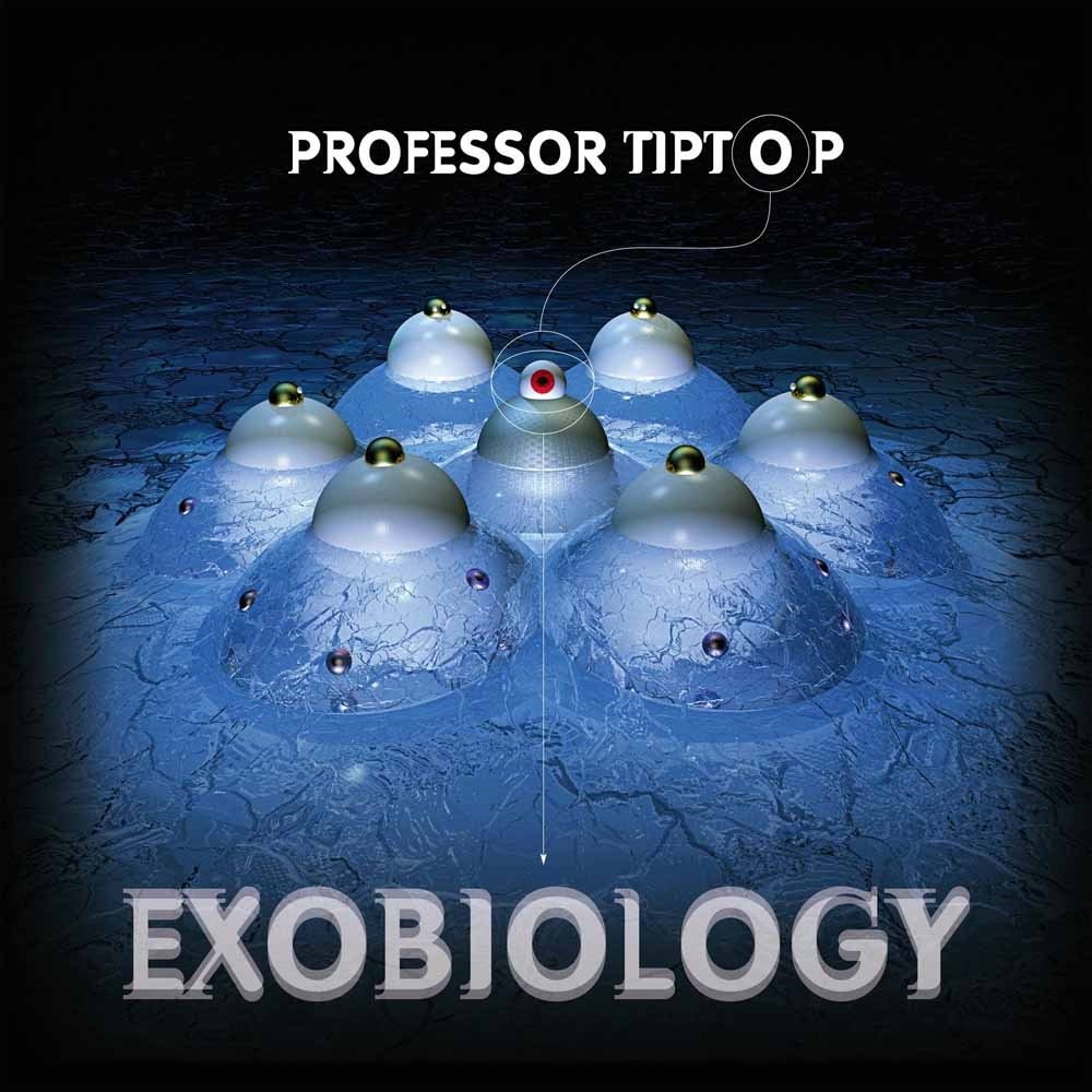 CD Shop - PROFESSOR TIP TOP EXOBIOLOGY
