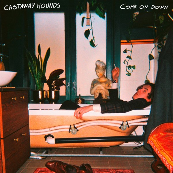CD Shop - CASTAWAY HOUNDS COME ON DOWN