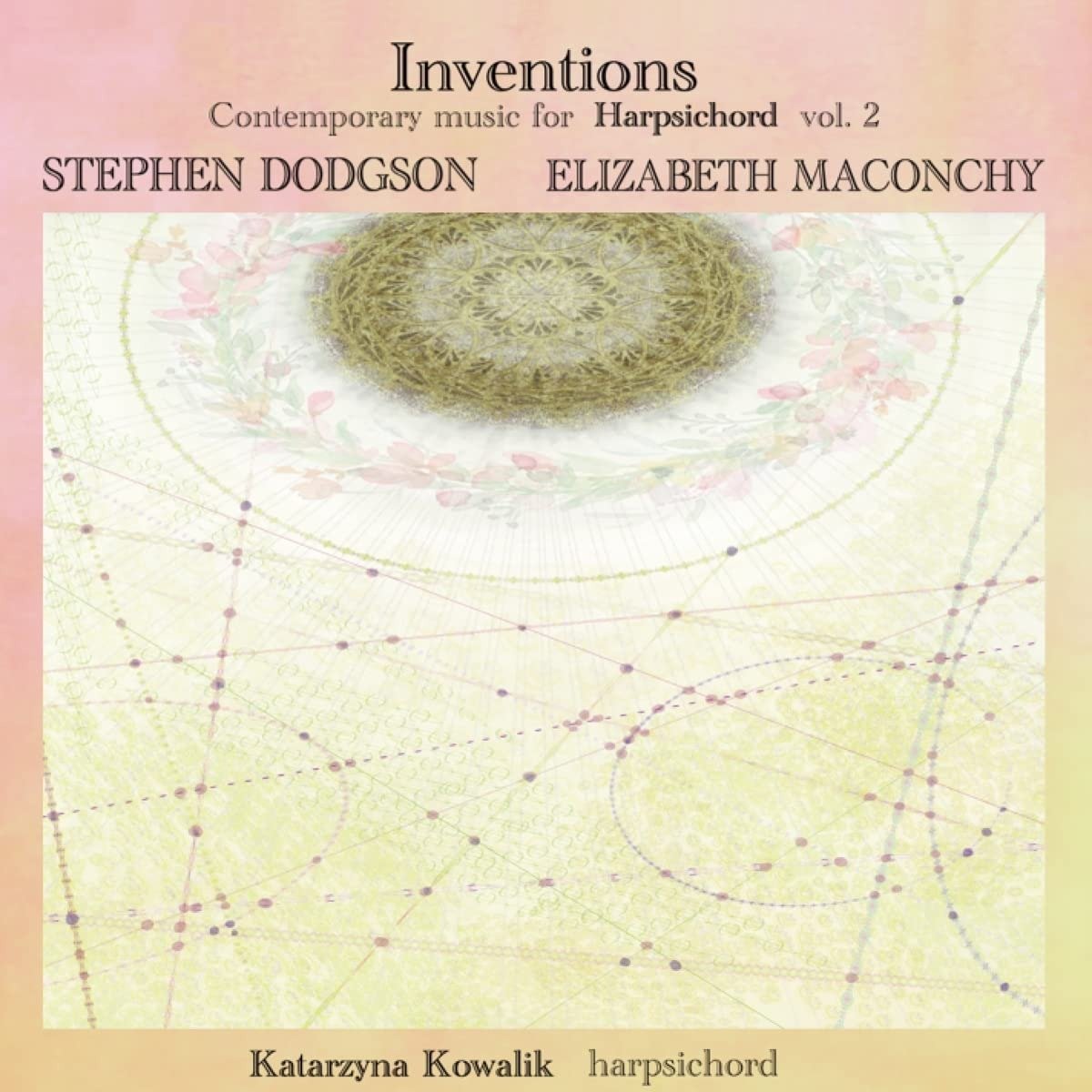 CD Shop - KOWALIK, KATARZYNA INVENTIONS: CONTEMPORARY MUSIC FOR HARPSICHORD VOL. 2