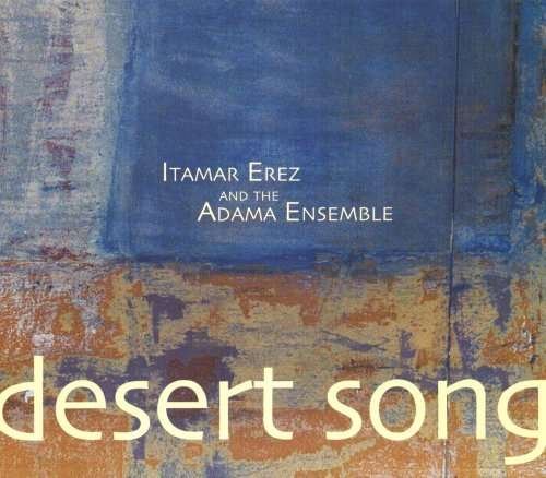 CD Shop - EREZ, ITAMAR DESERT SONG