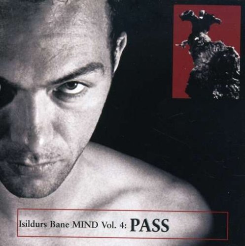 CD Shop - ISILDURS BANE MIND VOLUME 4: PASS