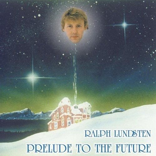 CD Shop - LUNDSTEN, RALPH PRELUDE TO THE FUTURE