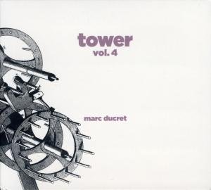 CD Shop - DUCRET, MARC TOWER VOL.4